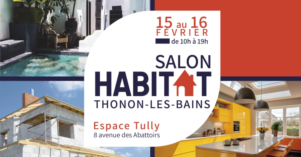 Venez nous retrouver au salon de l'habitat à Thonon-Les-Bains !
