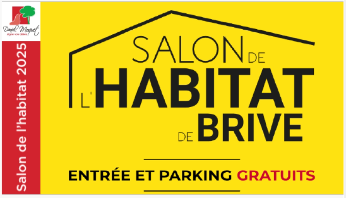 Venez-nous rencontrer sur le salon de l'habitat de Brive la Gaillarde !
