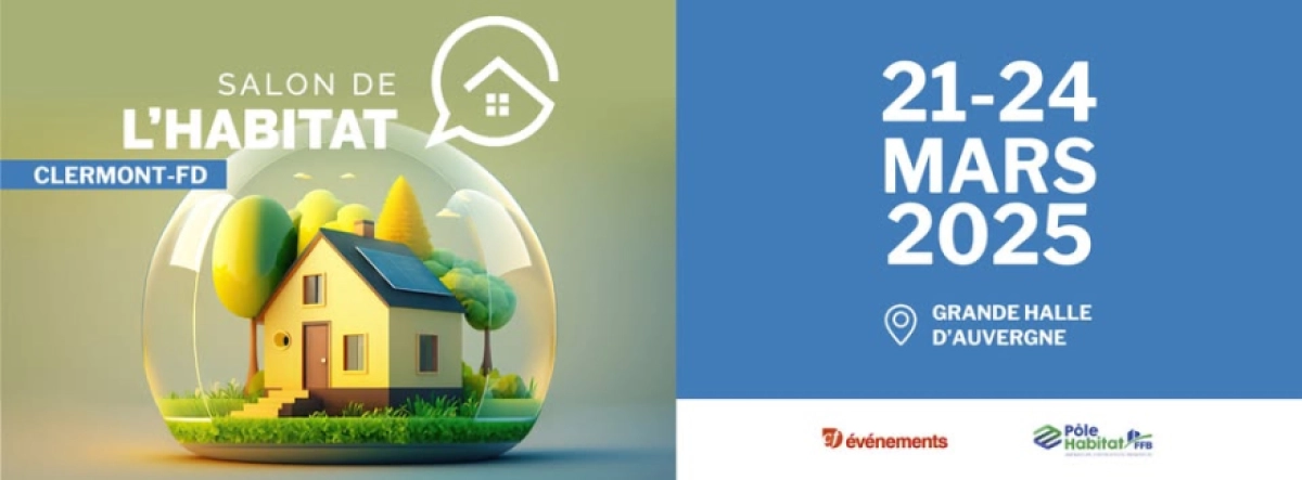Retrouvez-nous au salon de l'habitat de Clermont-Ferrand
