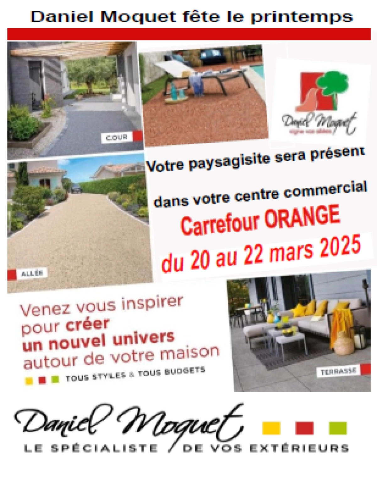 L'entreprise Puget membre du réseau Daniel Moquet vous donne rendez-vous chez Carrefour Orange !