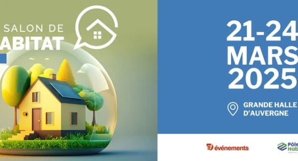 Retrouvez-nous au salon de l'habitat de Clermont-Ferrand