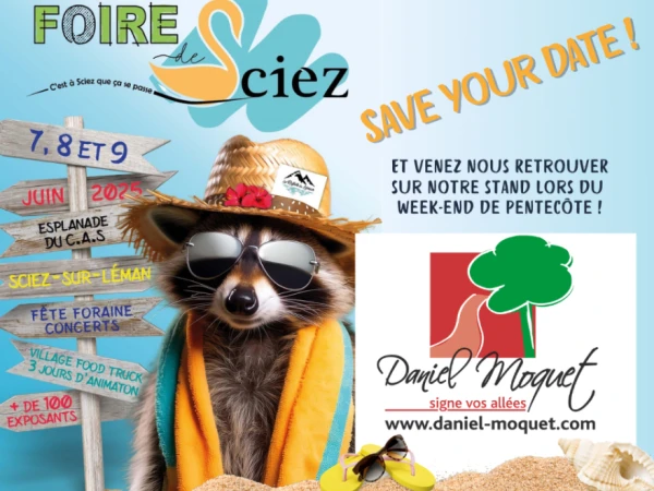 Venez nous rencontrer à la Foire de Sciez du 7 au 9 juin 2025 !