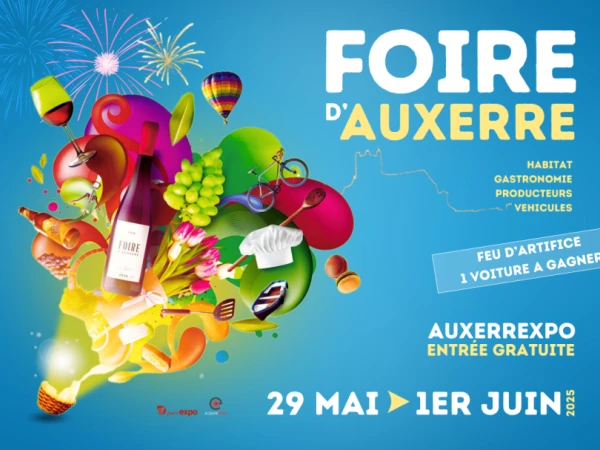 Retrouvez-nous à la Foire d'Auxerre du 29 mai au 1er juin 2025 !