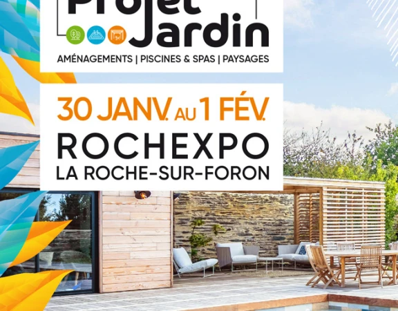 L'entreprise TARDY THIVENT vous invite au Salon Projet Jardin de La Roche-sur-Foron !