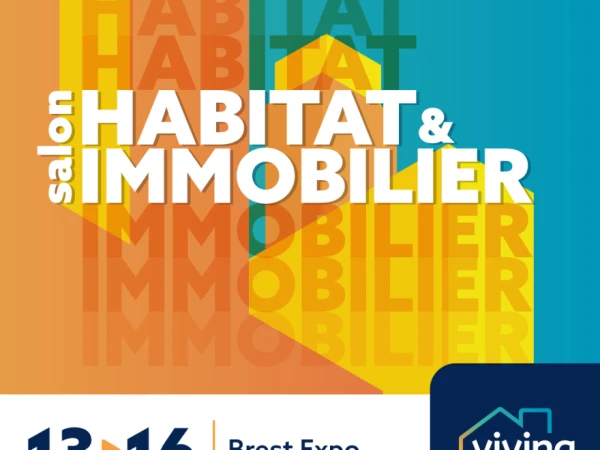 Retrouvez-nous au Salon Habitat et Immobilier VIVING à Brest du 13 au 16 mars 2026