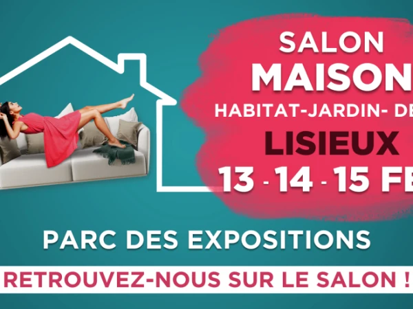 Rendez-vous au Salon Maison de Lisieux !