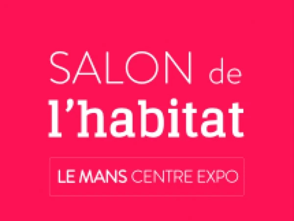 Salon de l'habitat Le Mans 2021