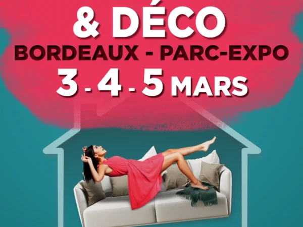 Salon de l'Habitat & Deco Bordeaux 2023