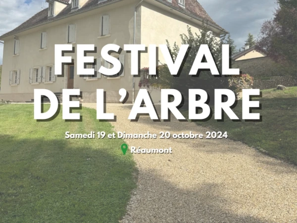 Rendez-vous au Festival de l'arbre 2024 !